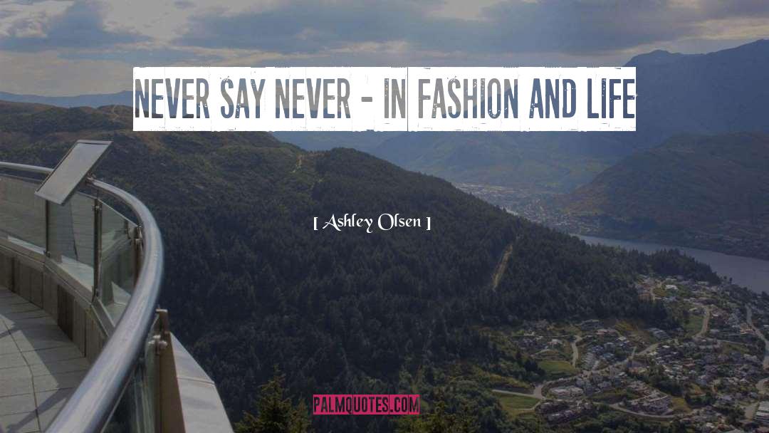 Life Lessoons quotes by Ashley Olsen