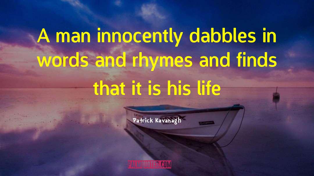 Life Levels quotes by Patrick Kavanagh