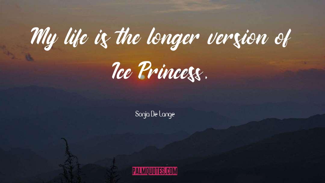 Life Life Lessons quotes by Sonja De Lange