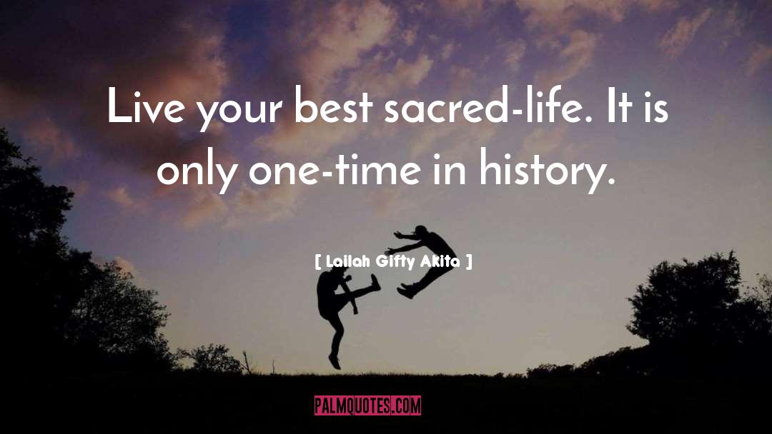 Life Living quotes by Lailah Gifty Akita