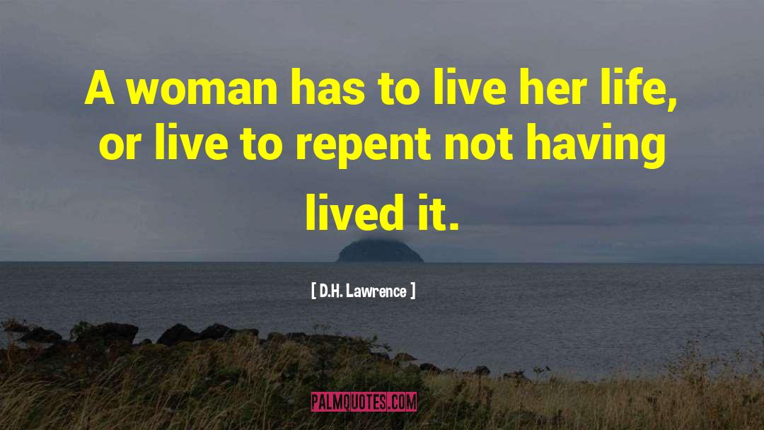 Life Living quotes by D.H. Lawrence