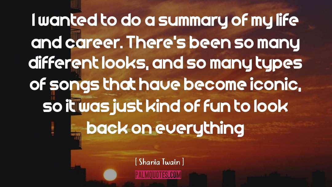 Life Longevity quotes by Shania Twain