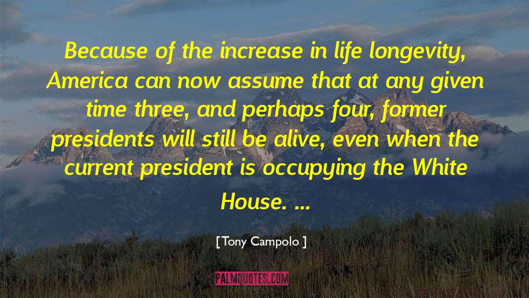 Life Longevity quotes by Tony Campolo