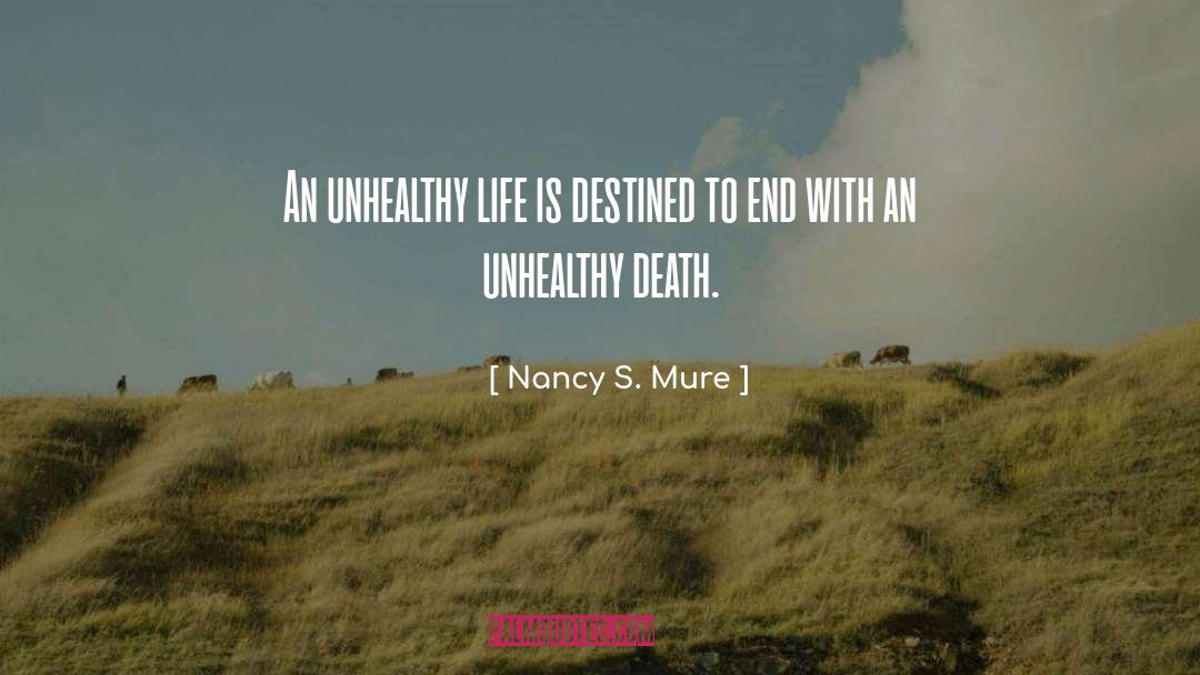 Life Longevity quotes by Nancy S. Mure