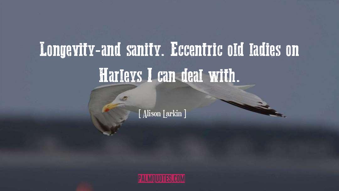 Life Longevity quotes by Alison Larkin