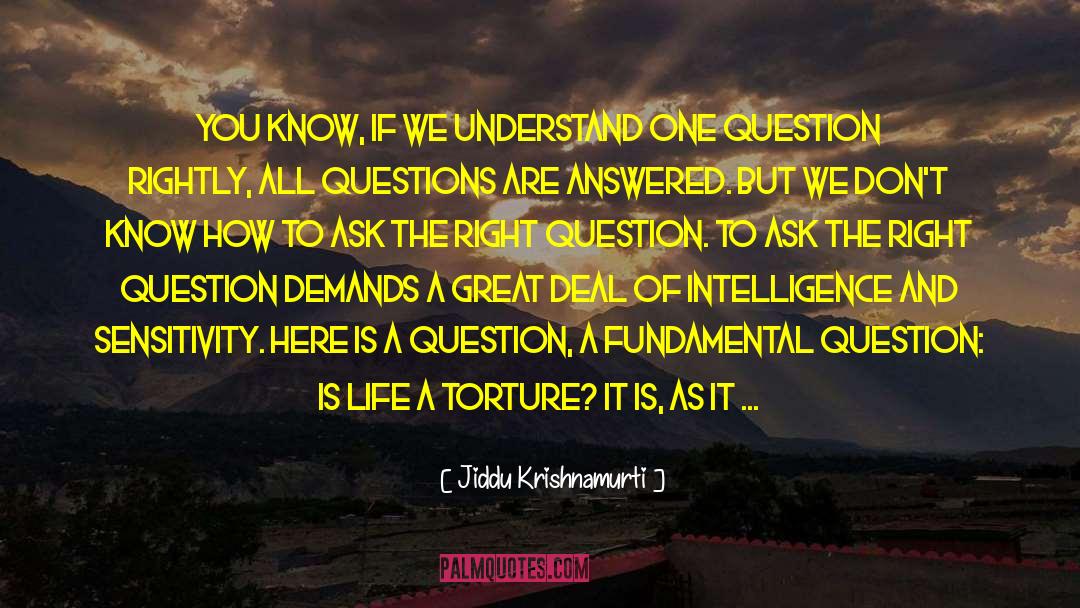 Life Love Answer Change quotes by Jiddu Krishnamurti