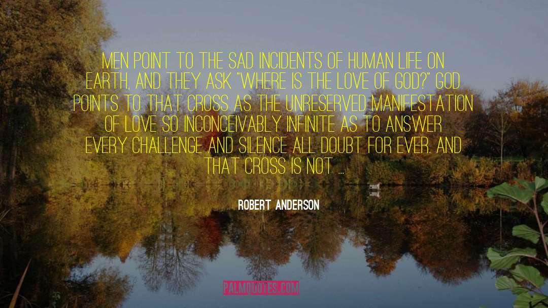 Life Love Answer Change quotes by Robert Anderson