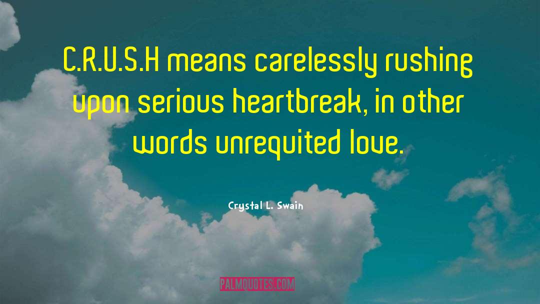 Life Love Truth quotes by Crystal L. Swain