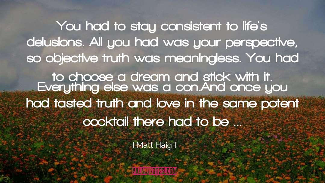 Life Love Truth quotes by Matt Haig