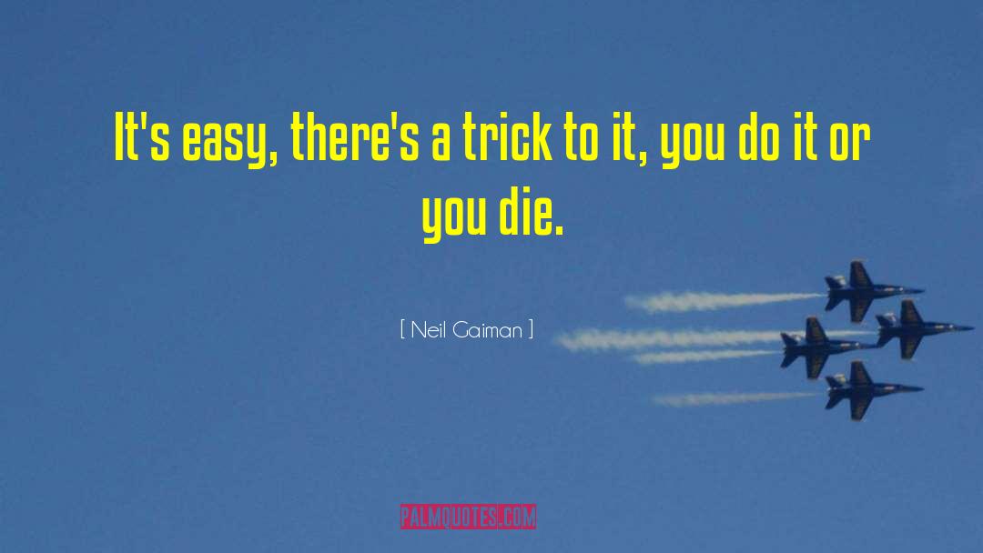 Life Magic quotes by Neil Gaiman