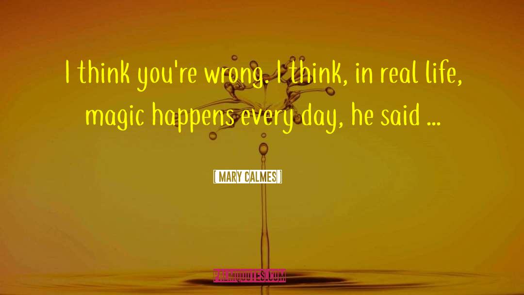 Life Magic quotes by Mary Calmes
