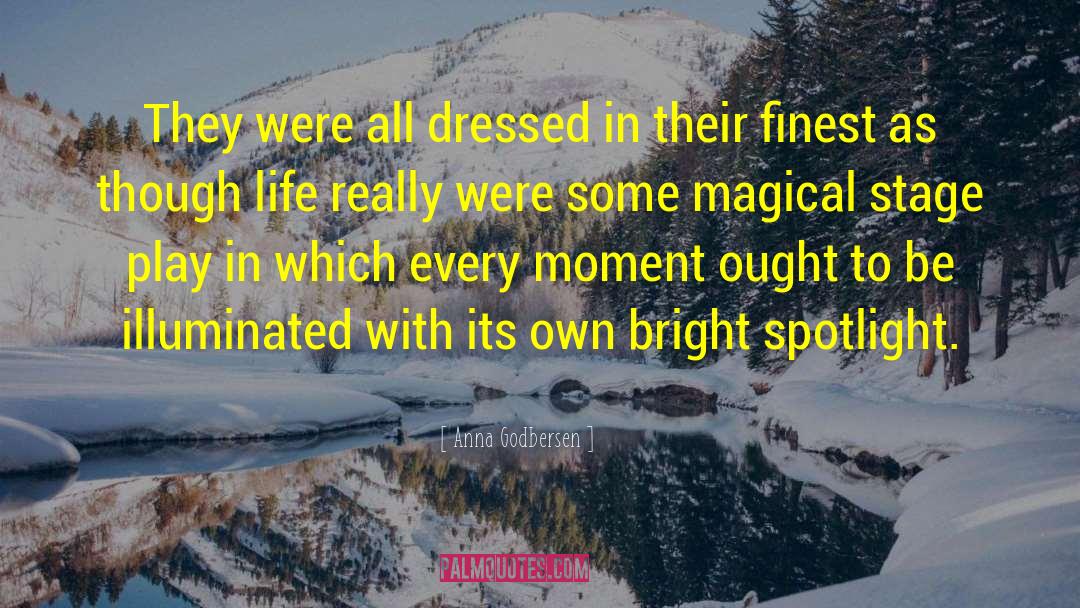 Life Magic quotes by Anna Godbersen