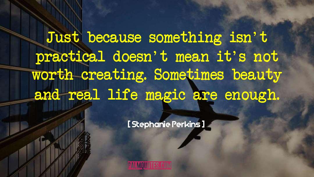 Life Magic quotes by Stephanie Perkins