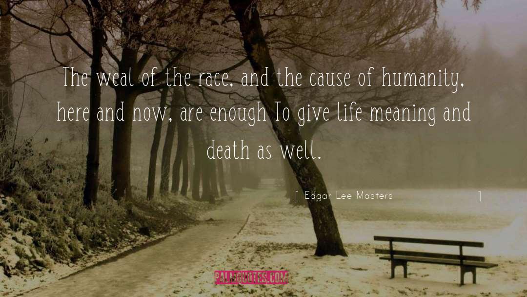 Life Meaning quotes by Edgar Lee Masters