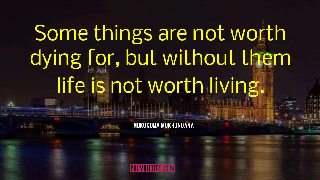 Life Meaning quotes by Mokokoma Mokhonoana