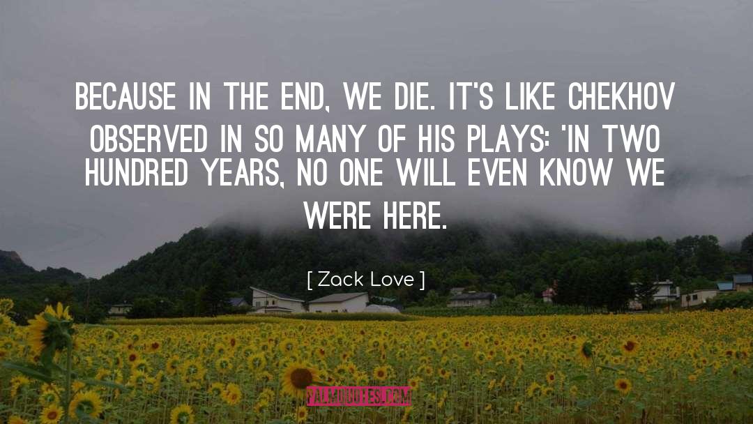 Life Memories quotes by Zack Love