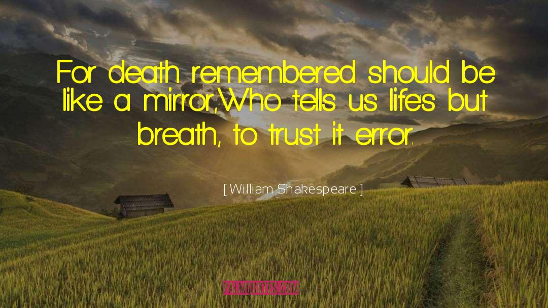 Life Mirror quotes by William Shakespeare