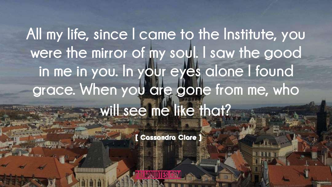 Life Mirror quotes by Cassandra Clare