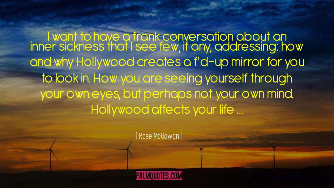 Life Mirror quotes by Rose McGowan