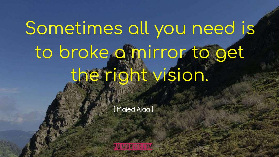 Life Mirror quotes by Majed Alaa