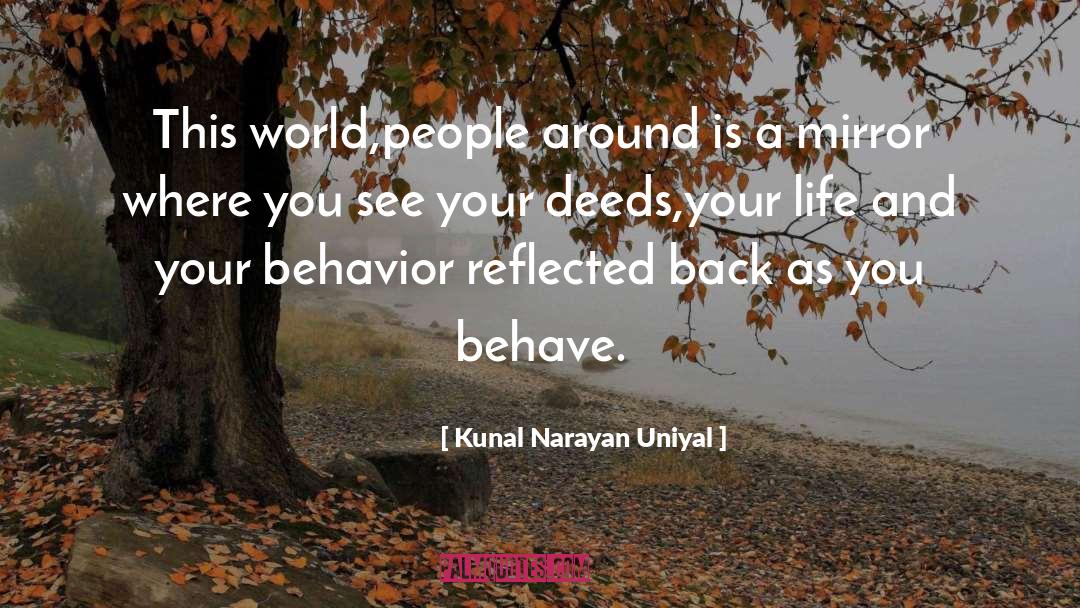 Life Mirror quotes by Kunal Narayan Uniyal