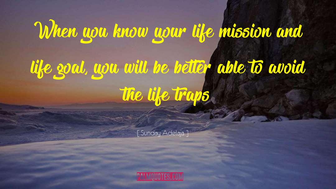 Life Mission quotes by Sunday Adelaja