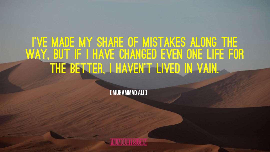 Life Mistakes quotes by Muhammad Ali