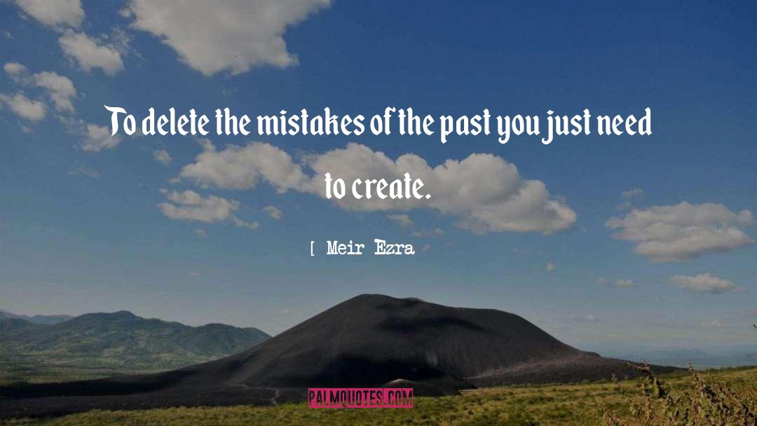 Life Mistakes quotes by Meir Ezra