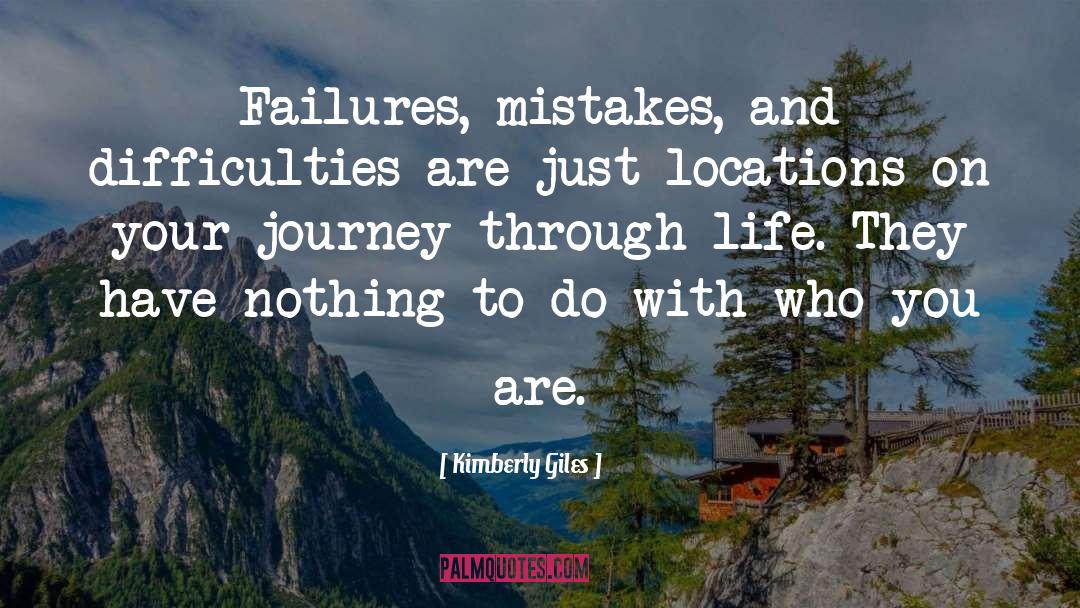 Life Mistakes quotes by Kimberly Giles