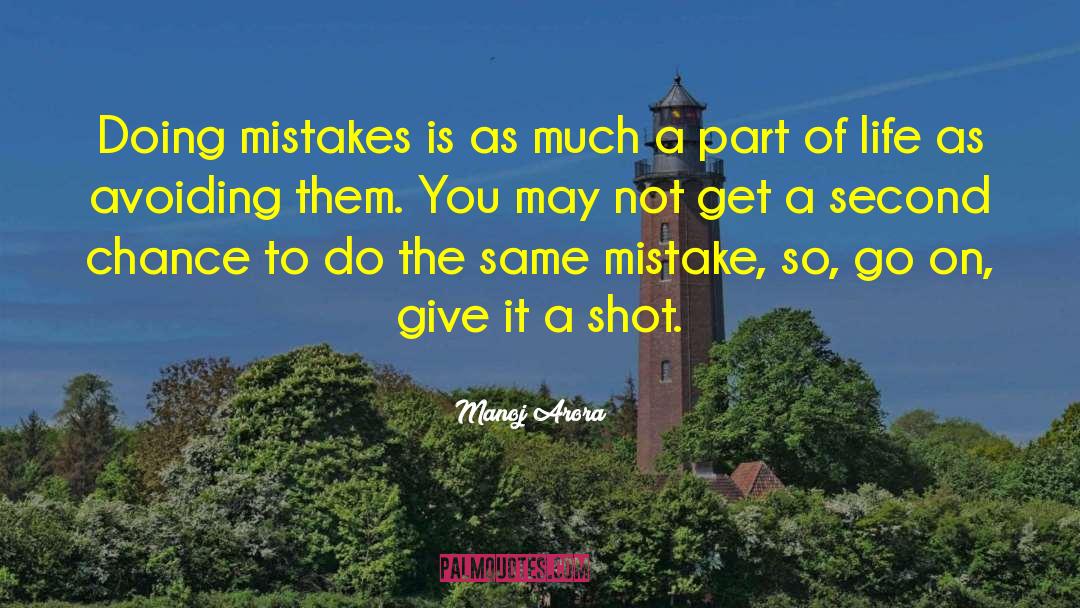 Life Mistakes quotes by Manoj Arora