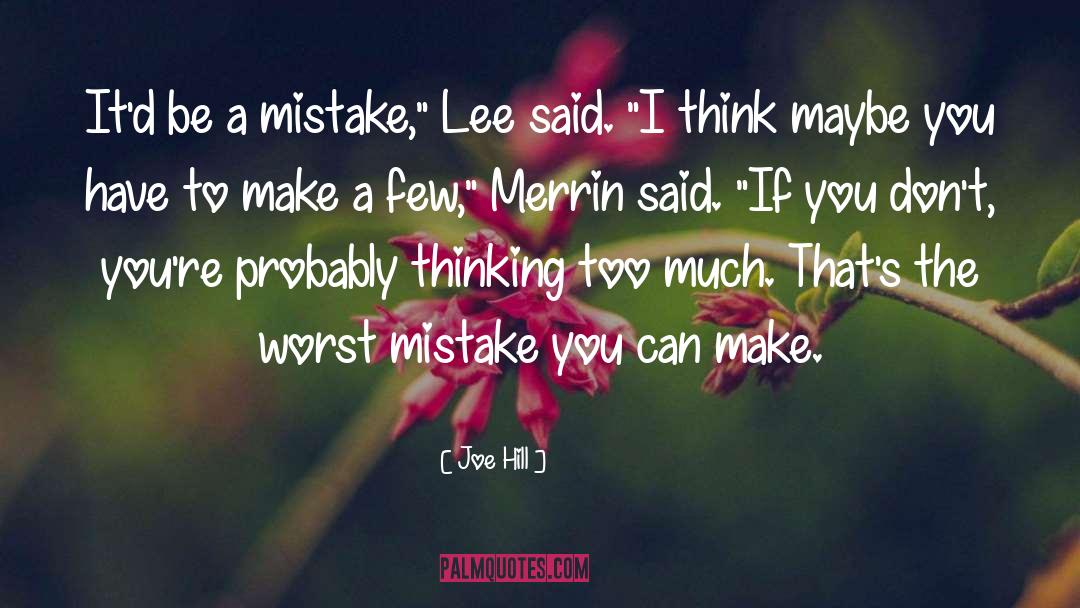 Life Mistakes quotes by Joe Hill