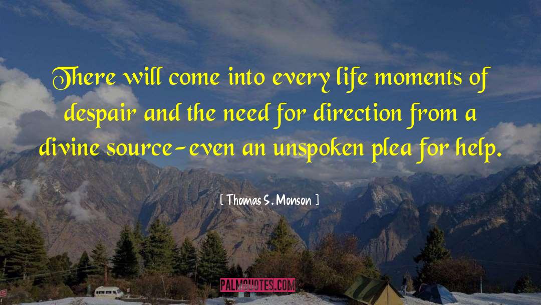 Life Moments quotes by Thomas S. Monson