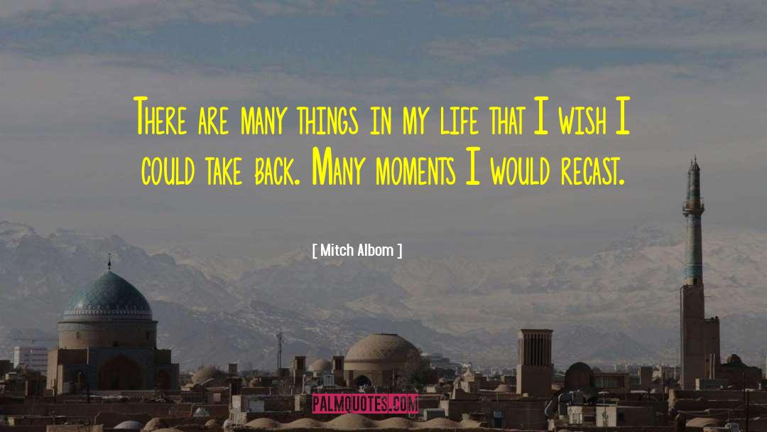 Life Moments quotes by Mitch Albom
