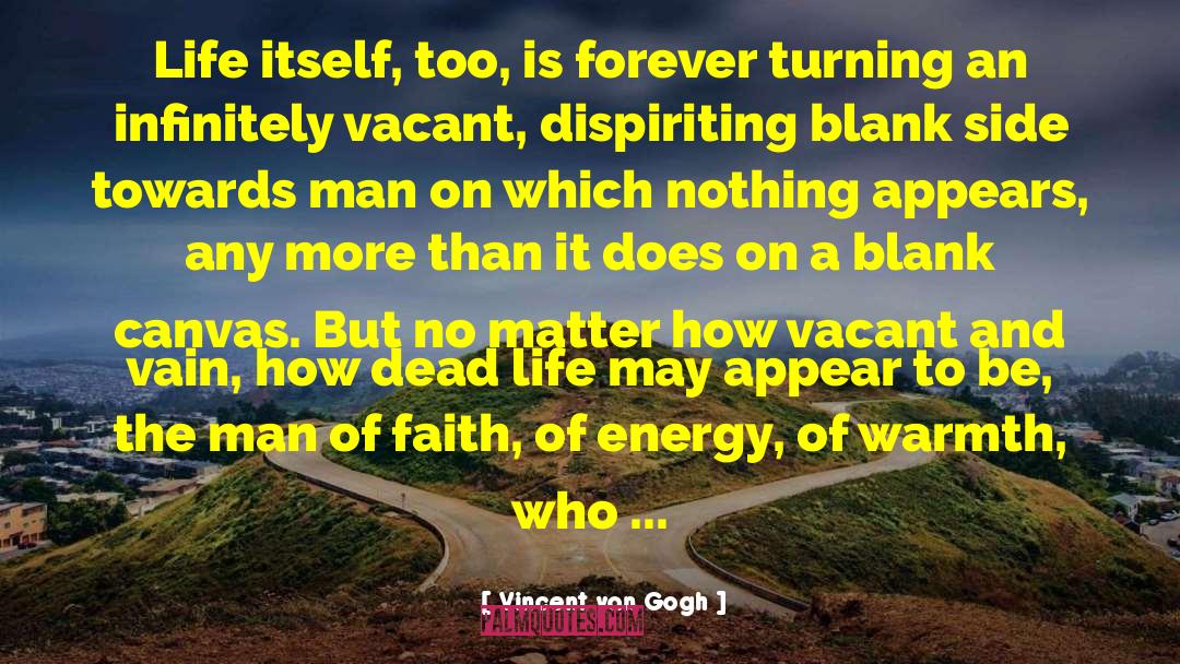 Life Motto quotes by Vincent Van Gogh