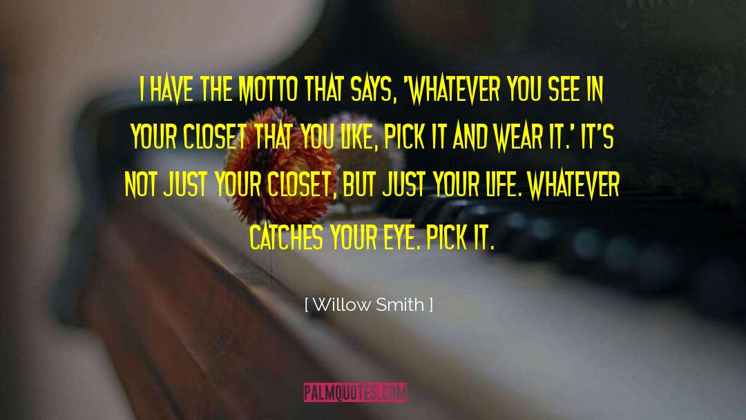 Life Motto quotes by Willow Smith
