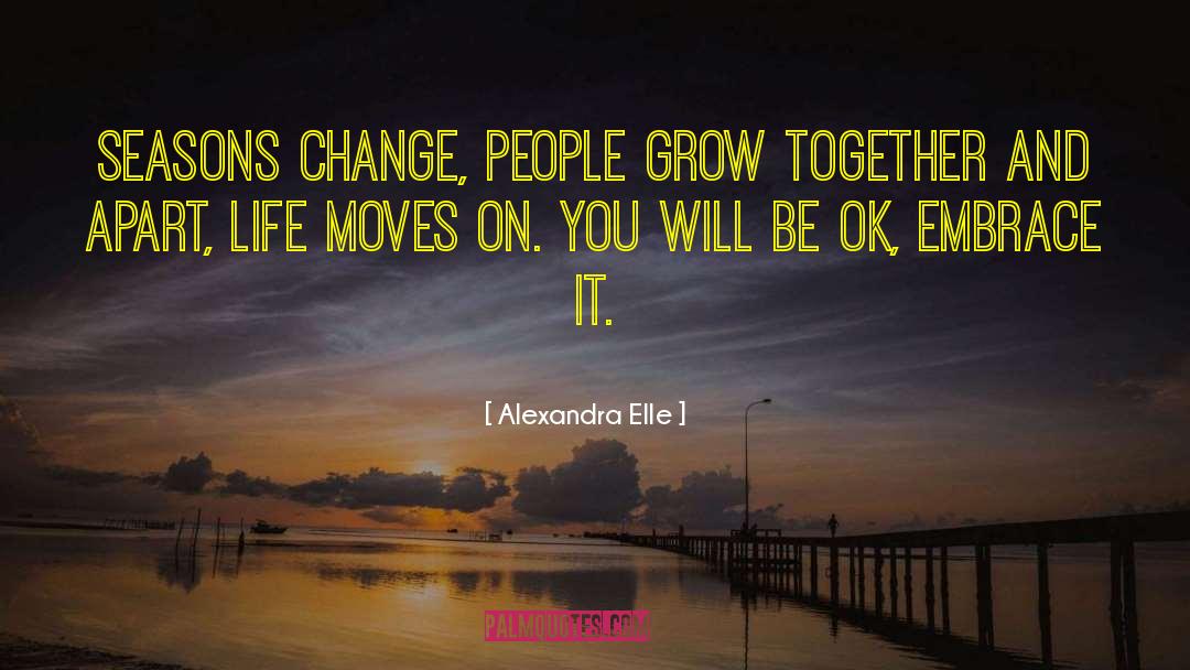 Life Moves On quotes by Alexandra Elle