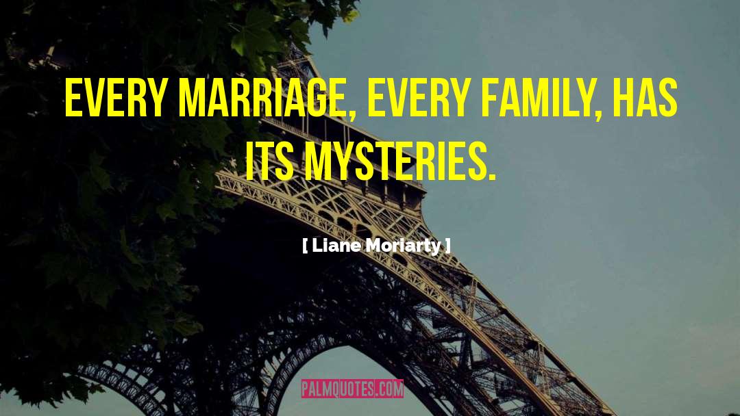 Life Mystery quotes by Liane Moriarty