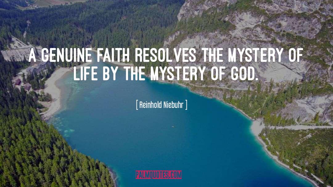 Life Mystery quotes by Reinhold Niebuhr