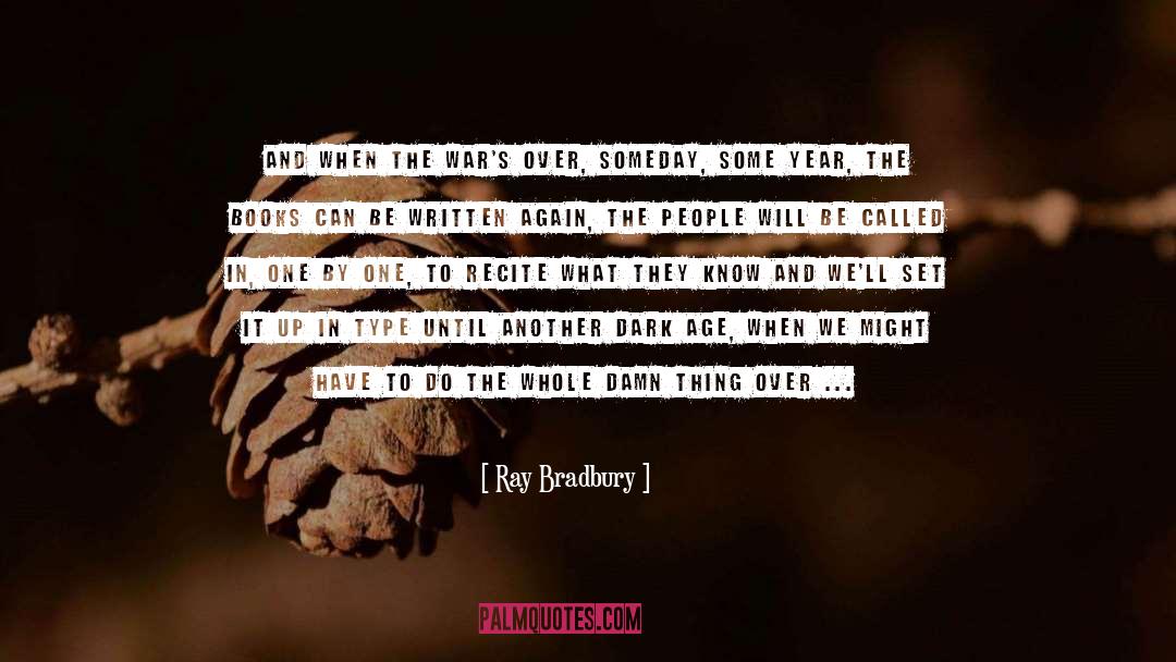 Life Never Ends quotes by Ray Bradbury