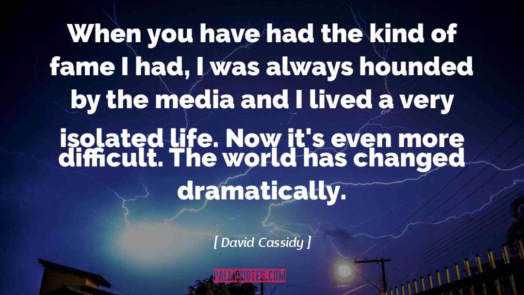 Life Observation quotes by David Cassidy