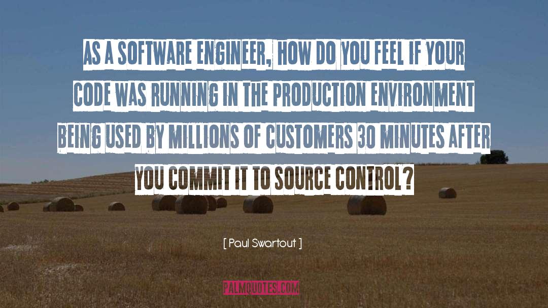 Life Of A Software Engineer quotes by Paul Swartout