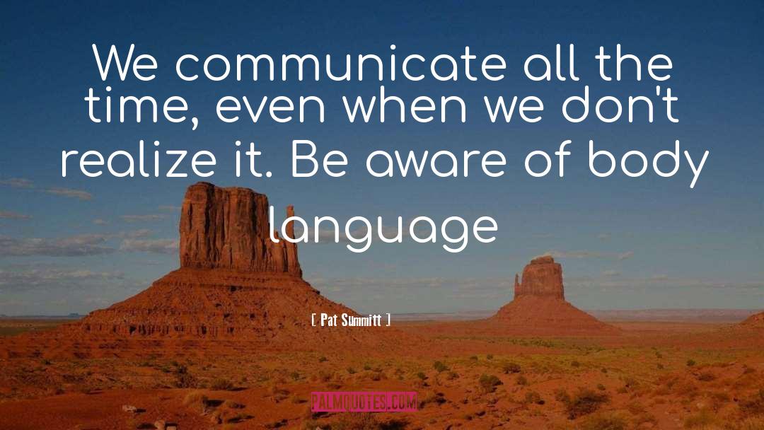 Life Of Language quotes by Pat Summitt