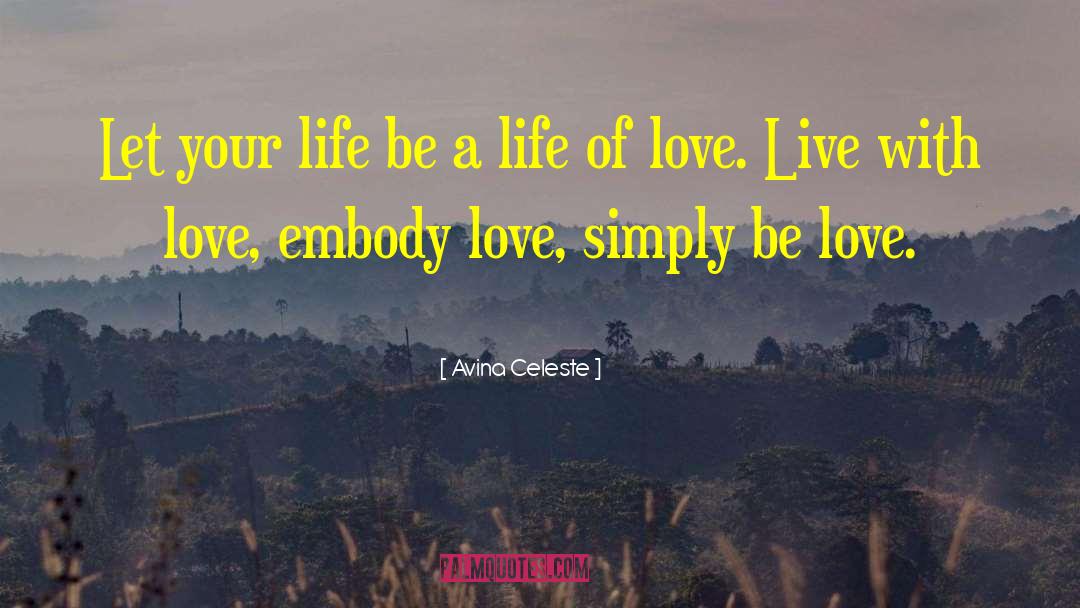 Life Of Love quotes by Avina Celeste