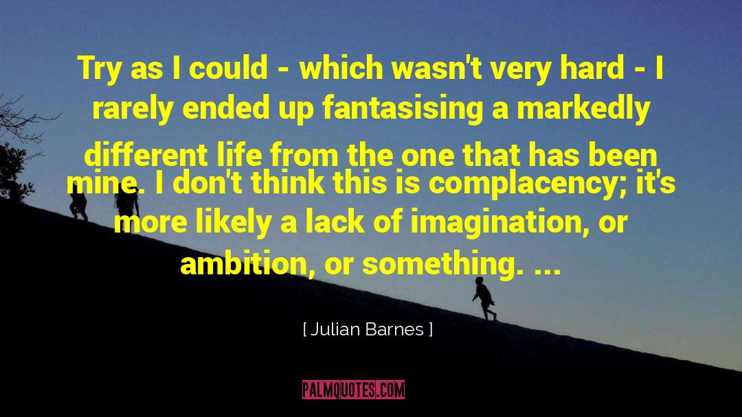 Life Of Love quotes by Julian Barnes