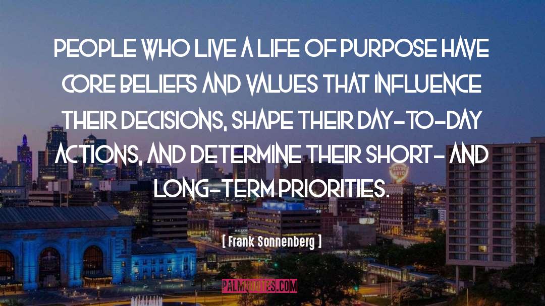 Life Of Purpose quotes by Frank Sonnenberg