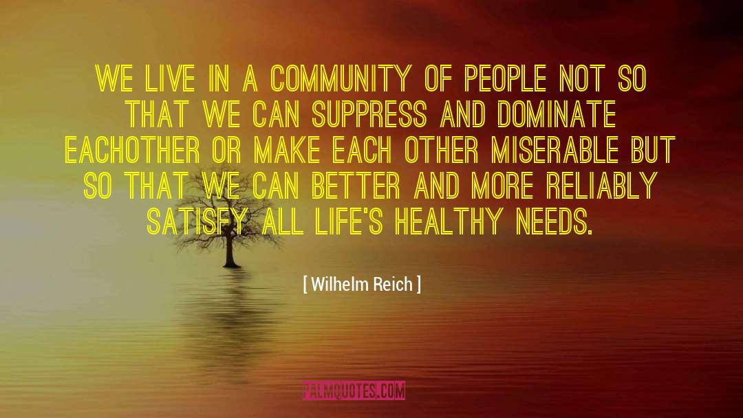 Life Of Service quotes by Wilhelm Reich