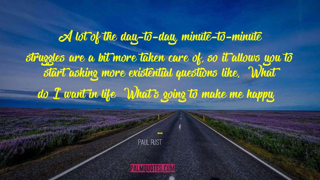 Life Of The Mind quotes by Paul Rust