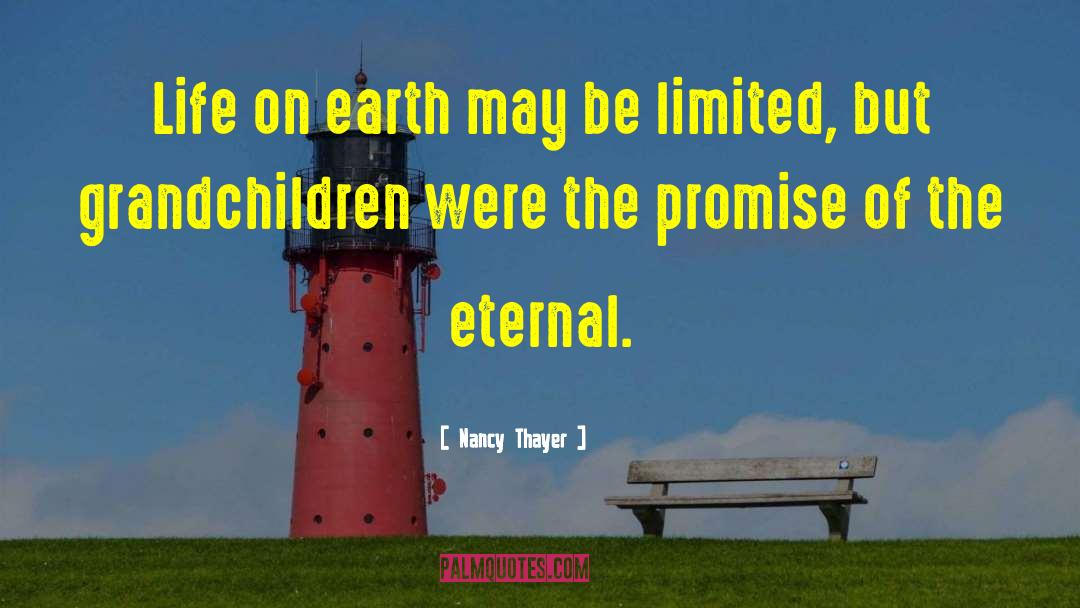 Life On Earth quotes by Nancy Thayer