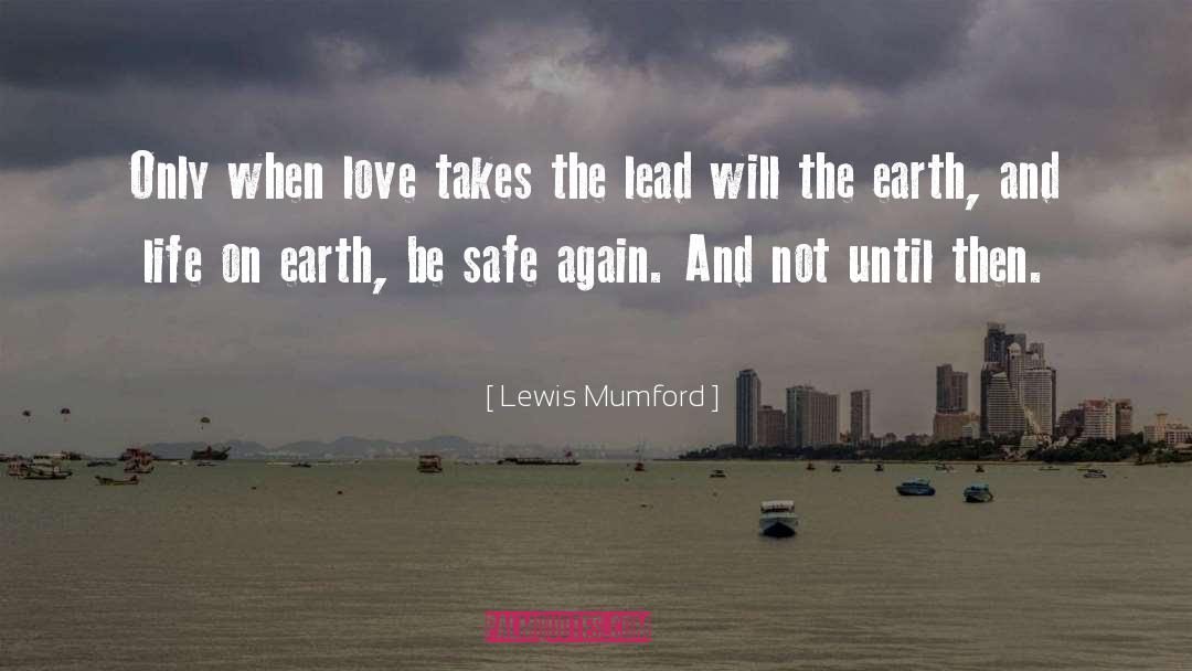 Life On Earth quotes by Lewis Mumford