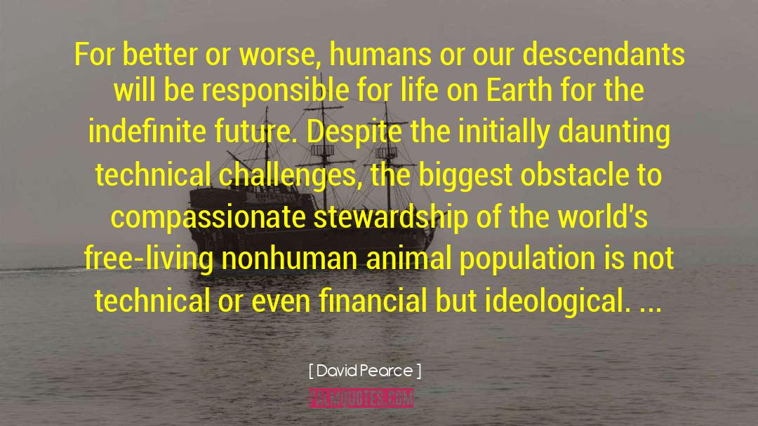 Life On Earth quotes by David Pearce